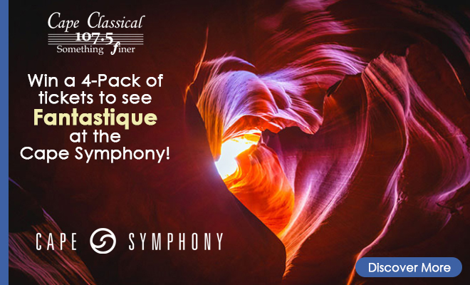 Win a 4-Pack of tickets to see Fantastique at the Cape Symphony!